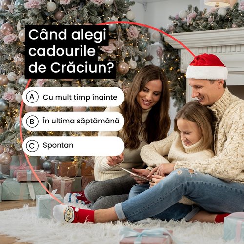 🎄 Tu când alegi cadourile de Crăciun? 🎁

A. Cu mult timp înainte
B. În ultima săptămână
C. Spontan

Indiferent de stilul...